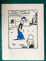 Popeye eschews luxury - he just wants happiness. Two available
