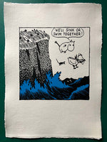 Moomins: Sink Or Swim Together. I love the companionship. Medium format. On beautiful handmade paper