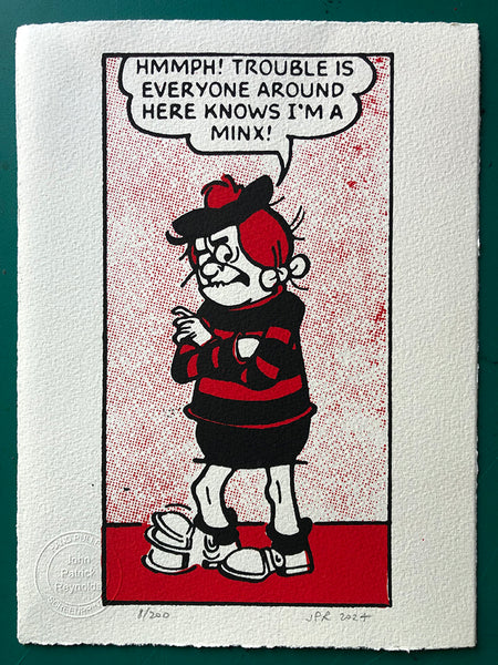 Minnie the Minx. Truculent. Irresistable.